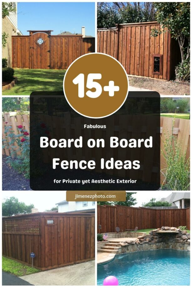 15+ Fabulous Board on Board Fence Ideas